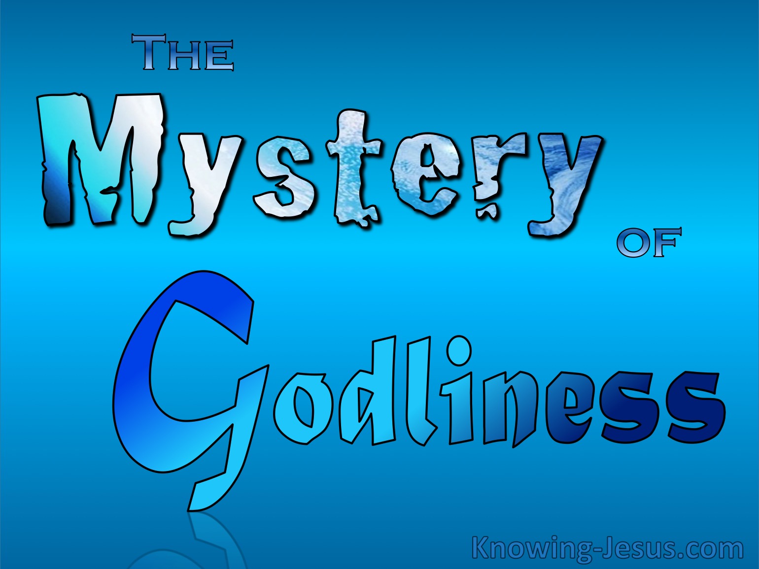 the-mystery-of-godliness